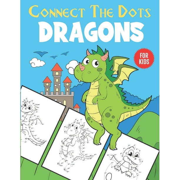 Dragons Connect The Dots For Kids Unique Dot to Dot and Coloring