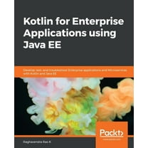 Kotlin for Enterprise Applications using Java EE (Paperback)