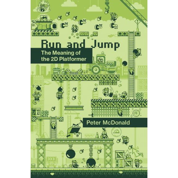 Pre-Owned Playful Thinking Run and Jump: The Meaning of the 2D Platformer, (Paperback)