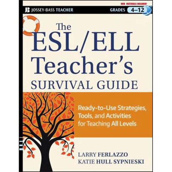 Pre-Owned The ESL/ELL Teacher's Survival Guide, grades 4-12: Ready-To-Use Strategies, Tools, and Activities for Teaching English Language Learners of All Levels (Paperback) 1118095677 9781118095676