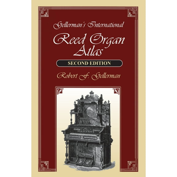 Gellerman's International Reed Organ Atlas, (Hardcover)