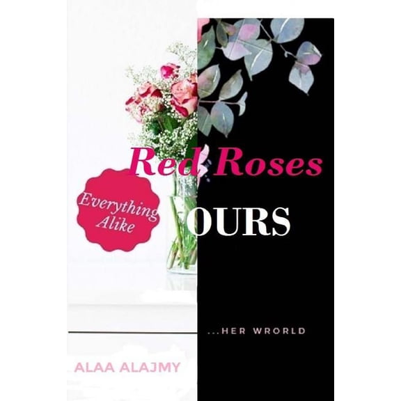 Red Roses and Ours (Paperback)