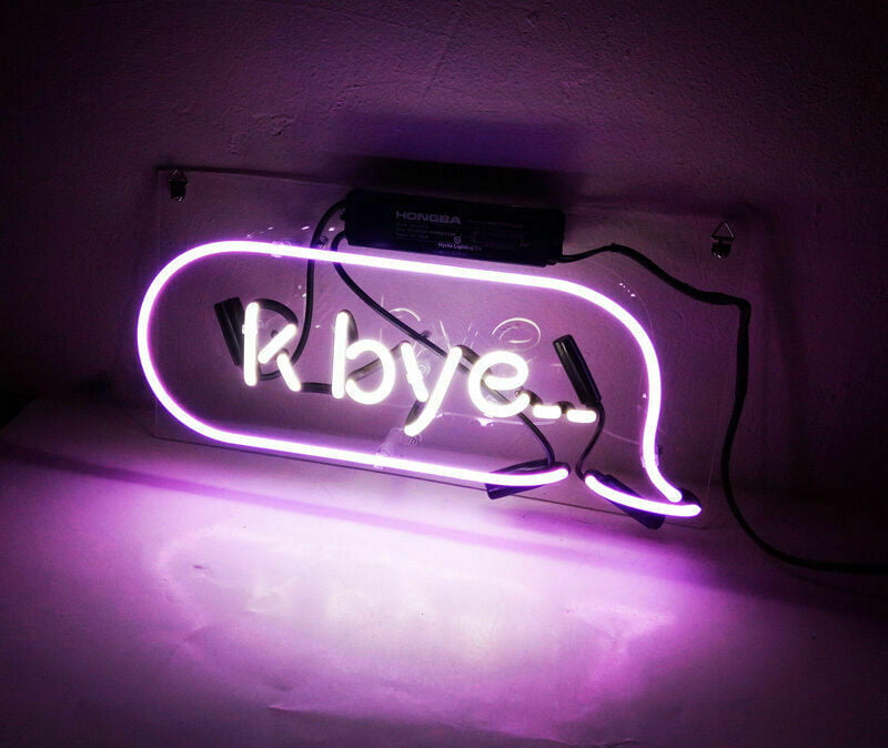 K Bye Neon Sign Light Beer Bar Pub Home Room Wall Decor14'' x 6'' 