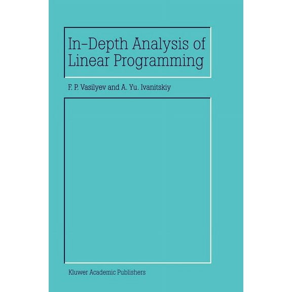 In-Depth Analysis of Linear Programming, (Paperback)