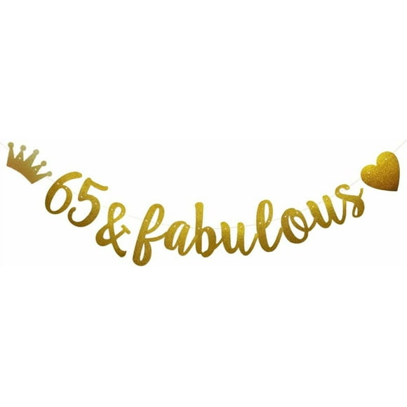 65 & Fabulous Banner, Pre-Strung, Funny Gold Paper Glitter Party Decorations for 65th Birthday Party Supplies, Letters Gold