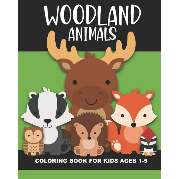 Download Woodland Animals Coloring Book For Kids Ages 1 5 Cute And Simple Images Of A Bear
