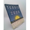 Tennis 2000: Strokes, Strategy, and Psychology for a Lifetime, Used [Paperback]