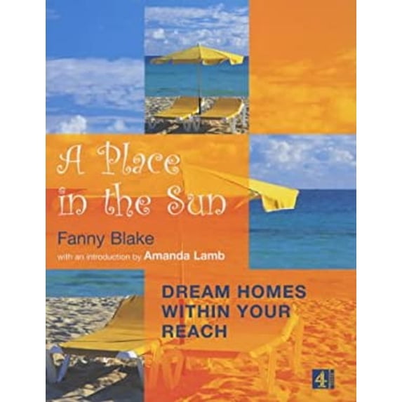 Pre-Owned A Place in the Sun : Favourite Destinations Within Your Reach: The Top 20 Hotspots to Suit Your Budget (Hardcover) 9780752215884