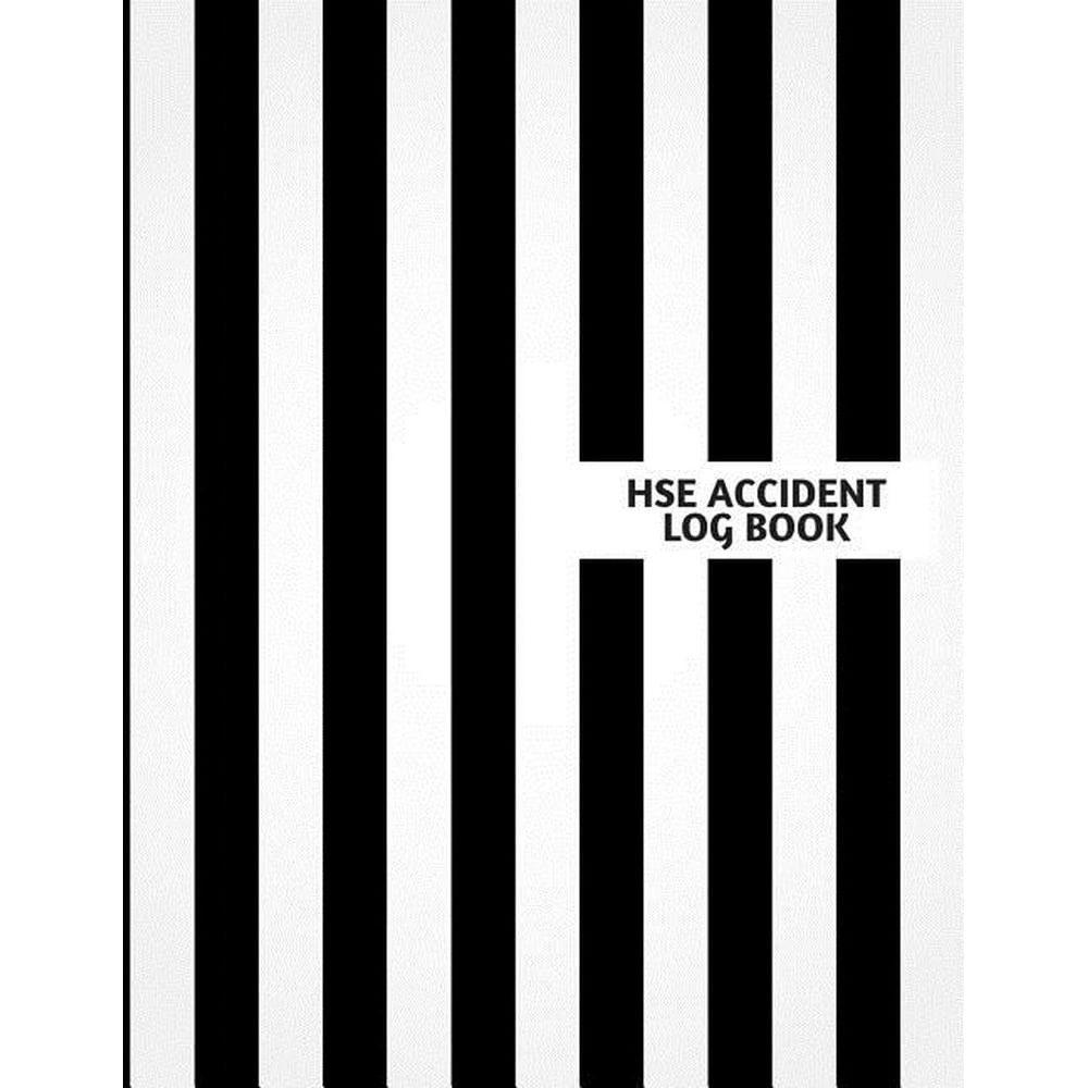 Hse Accident Log Book Accident & Incident Log Book Accident