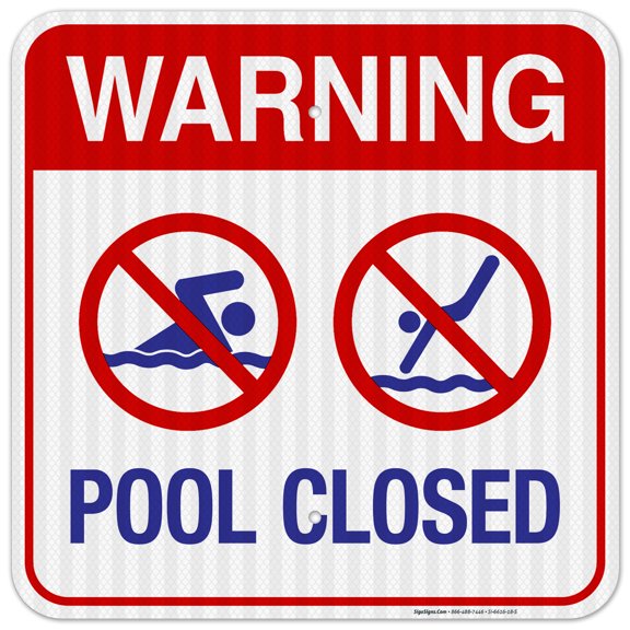 Pool Closed Sign, Pool Sign, (SI-6616) 7x10 Aluminum