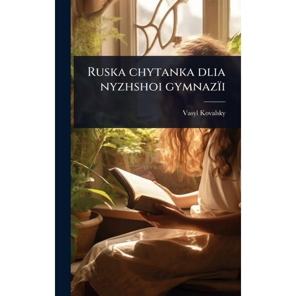 Ruska chytanka dlia nyzhshoi gymnazÃ¯i, (Hardcover)