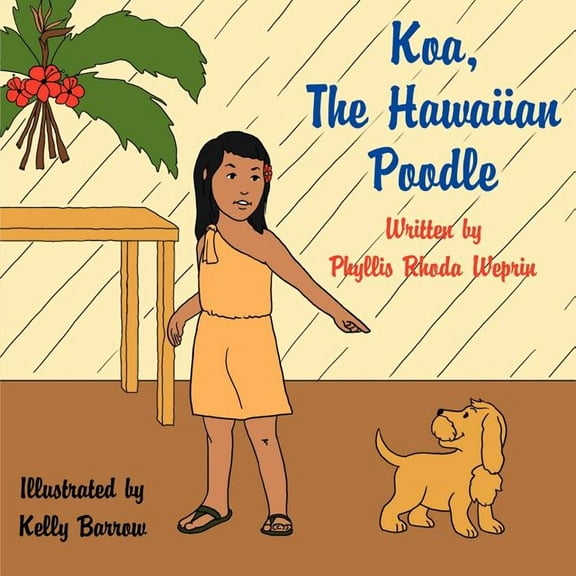 Koa, The Hawaiian Poodle, (Paperback)