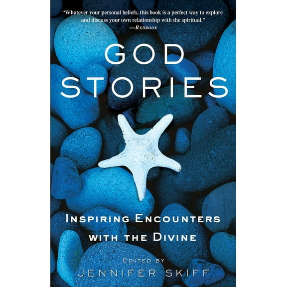 God Stories: Inspiring Encounters with the Divine, (Paperback)