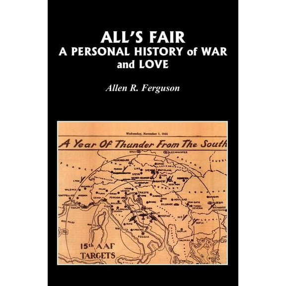 All's Fair: A Personal History of War and Love, (Paperback)