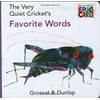 Pre-Owned The Very Quiet Cricket's Favorite Words (The World of Eric Carle), (Board book) 0448448033 9780448448039 Eric Carle