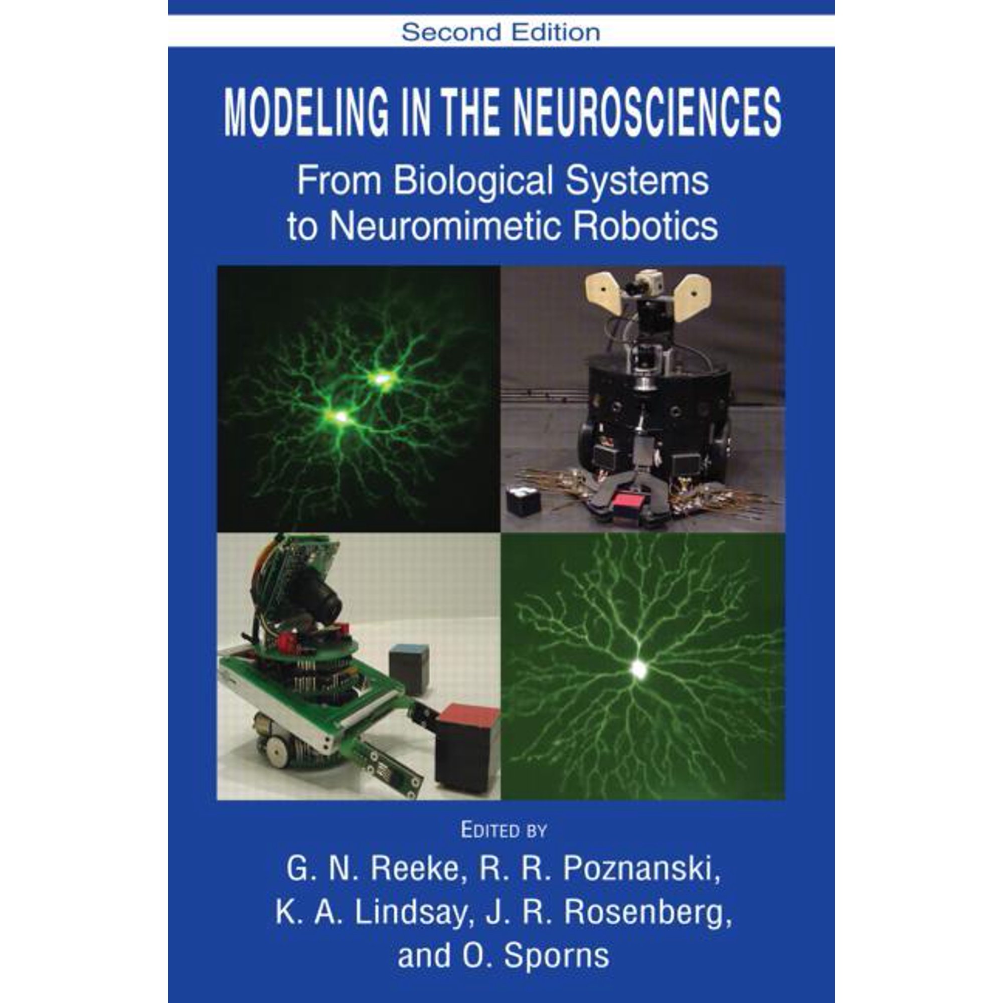Modeling in the Neurosciences: From Biological Systems to Neuromimetic Robotics (Hardcover)