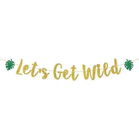 Gold & Green Glitter Let's Get Wild Banner - Jungle / Safari Themed Party Decor with Monstera Leaf Accents