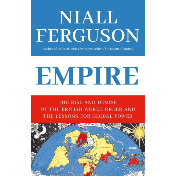 Pre-Owned Empire: The Rise and Demise of the British World Order and the Lessons for Global Power (Paperback) 0465023290 9780465023295