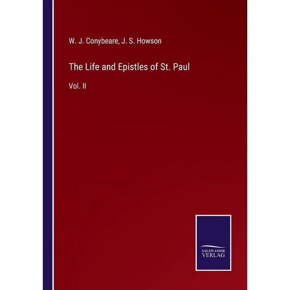 The Life and Epistles of St. Paul : Vol. II (Paperback)