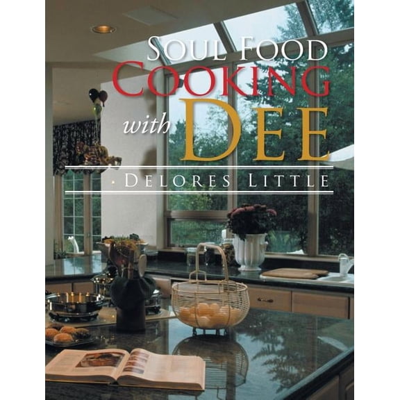 Soul Food Cooking With Dee