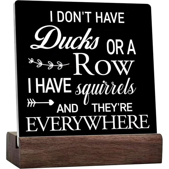 Funny Office Quote I Don't Have Ducks Or A Row Ceramic Table Sign Desk Decor Rustic Humorous Ceramic Desk Sign For Home Living Room Shelf Table Decoration