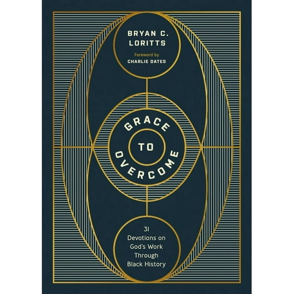 Grace to Overcome: 31 Devotions on God's Work Through Black History, (Hardcover)