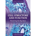 thumbnail image 1 of Cell Structure and Function: Mastering the Big Ideas, 1 of 1
