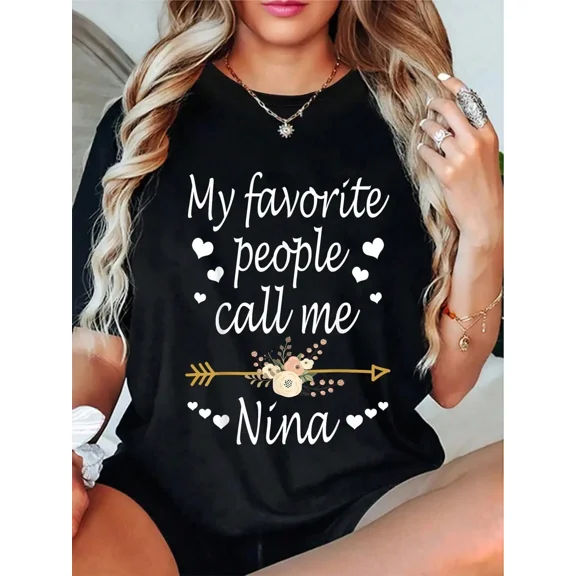 Cute Personalized Nina T-Shirt for Women, My Favorite People Call Me Nina Graphic Tee with Adorable Hearts and Elegant Floral Arrow Design, Soft Comfortable Casual Fashion Top