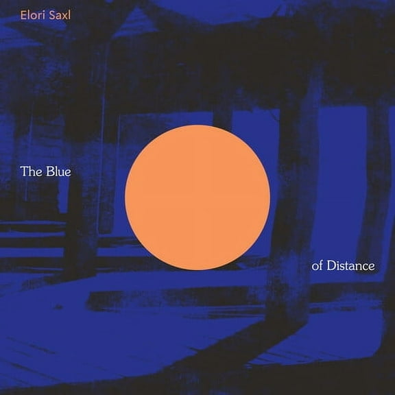 Elori Saxl - The Blue of Distance - Music & Performance - CD