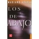 thumbnail image 1 of Novela LOS DE ABAJO FONDO DE CULTURA ECONOMICA Mariano Azuela, 1 of 2