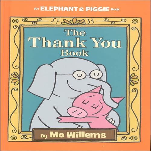 elephant and piggie the thank you book