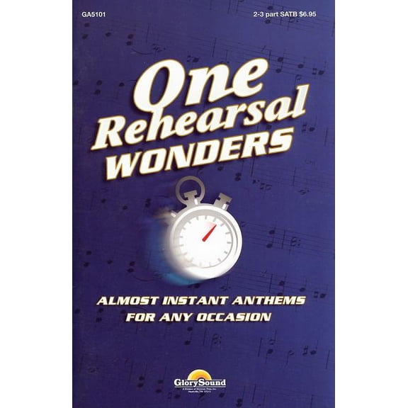 One Rehearsal Wonders: Almost Instant Anthems for Any Occasion, (Paperback)