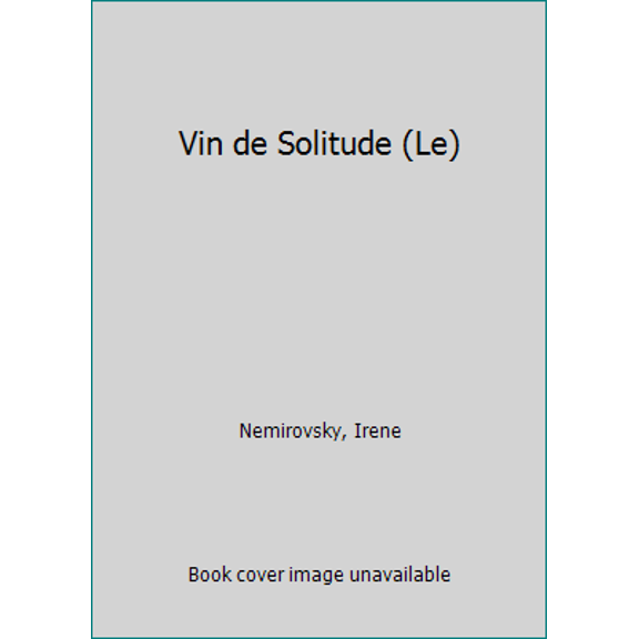 Pre-Owned Vin de Solitude (Le) (Paperback) 2226156755 9782226156754
