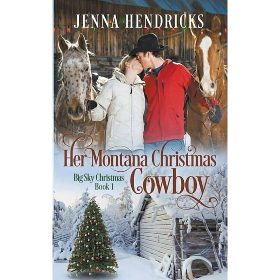 Big Sky Christmas Her Montana Christmas Cowboy, Book 1, (Paperback)