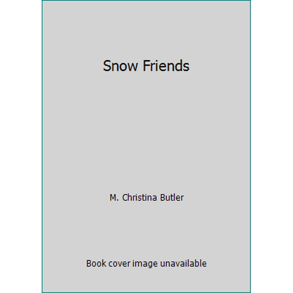 Pre-Owned Snow Friends (Paperback) 043990188X 9780439901888