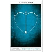 Song of Achilles : Bloomsbury Modern Classics