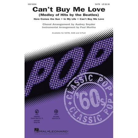 Hal Leonard Can't Buy Me Love (Medley of Hits by the Beatles) SATB by Beatles arranged by Paul
