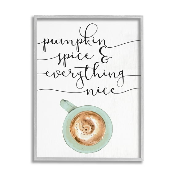 Stupell Industries Pumpkin Spice & Everything Nice Latte Coffee Cup, 24 x 30,Design by Daphne Polselli