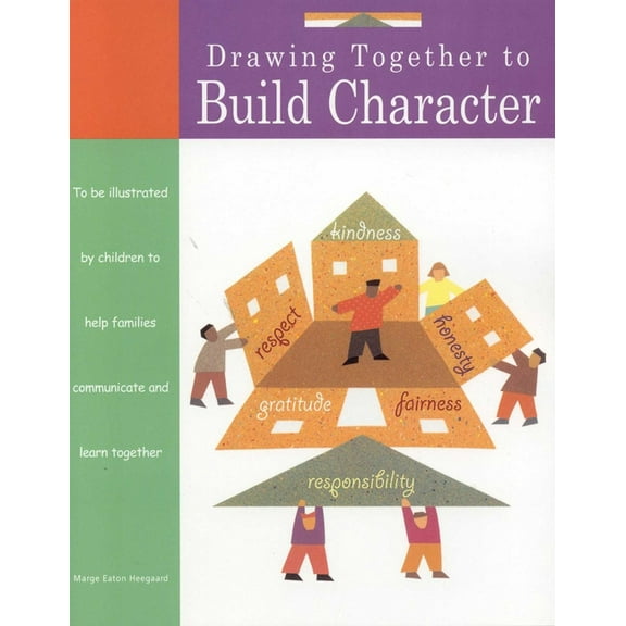 Drawing Together Drawing Together to Build Character, (Paperback)
