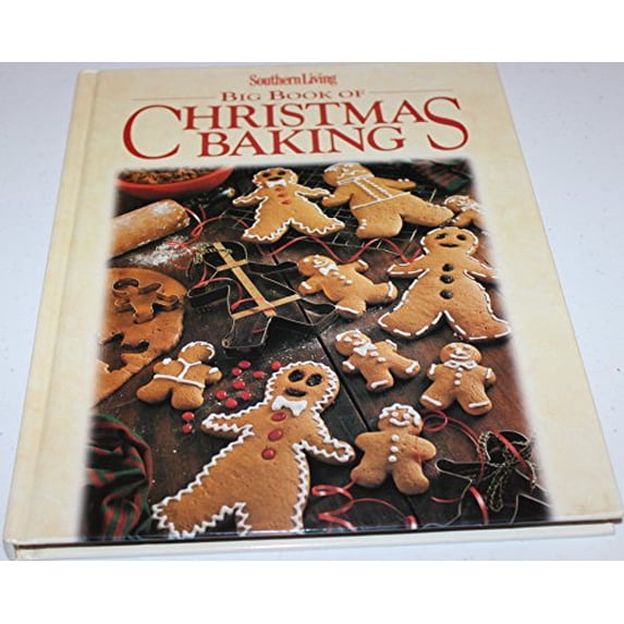 Pre-Owned Southern Living Big Book of Christmas Baking (Hardcover) 0848715411 9780848715410