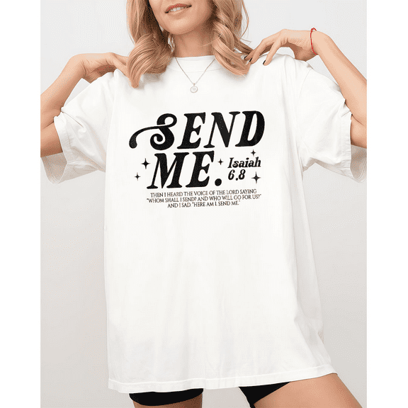 Isaiah Send Me Tee Christian T-Shirt Top Soft Fashion Short Sleeve Round Neck Cotton Comfort Fit Colors White Sizes S-5XL