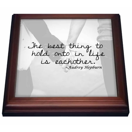 3dRose The best thing to hold onto in life is each other, quote, Trivet with Ceramic Tile, 8 by