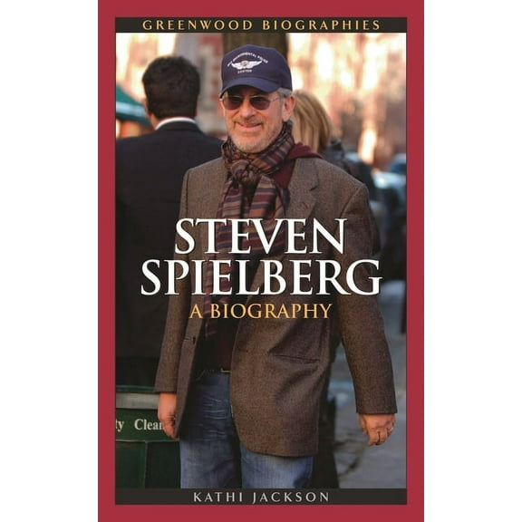Greenwood Biographies Steven Spielberg: A Biography, (Hardcover)