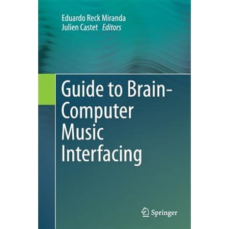 Pre-Owned Guide to Brain-Computer Music Interfacing (Paperback)