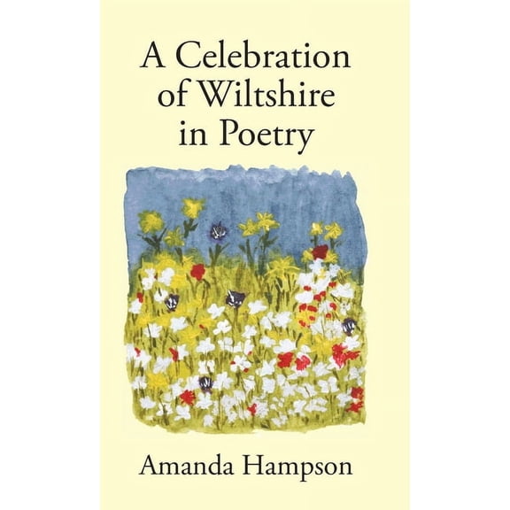 A Celebration of Wiltshire in Poetry (Hardcover)