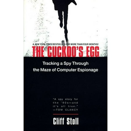 The Cuckoo's Egg: Tracking a Spy Through the Maze of Computer Espionage [Paperback - Used]