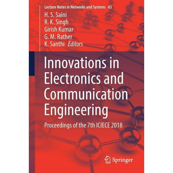 Lecture Notes in Networks and Systems Innovations in Electronics and Communication Engineering: Proceedings of the 7th Iciece 2018, Book 65, (Paperback)