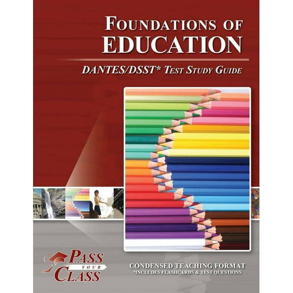 Foundations of Education DANTES/DSST Test Study Guide, (Paperback)