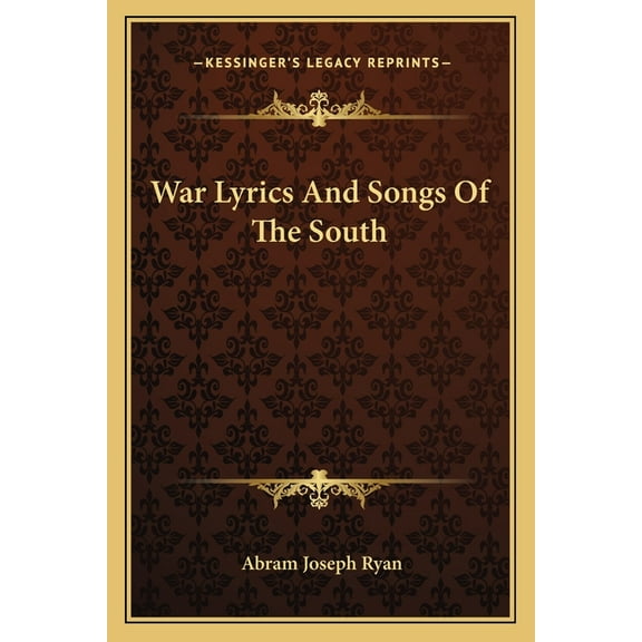 War Lyrics And Songs Of The South (Paperback)