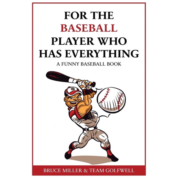 For People Who Have Everything For the Baseball Fan Who Has Everything: A Funny Baseball Book, Book 13, (Paperback)